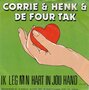corrie &amp; henk &amp; de four tank - ik leg m&#039;n hart in jou hand