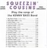 squeezin' cousins - plays the songs of the kenny bass band_